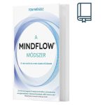 Tom Mögele: The Mindflow Method (Hungarian)
