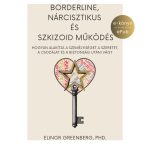 Elinor Greenberg PhD.: Borderline, Narcissistic, and Schizoid Functioning e-book (Hungarian)