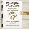   From Crisis to Change! Printed workbook with Self-Reflection Cards (Hungarian)