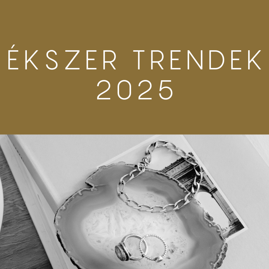 Ékszer trendek 2025 - 7 uralkodó trend a stílusos nők körében